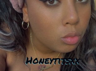 Honeytitsxx