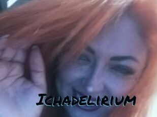 Ichadelirium