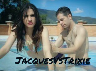 JacquesVsTrixie