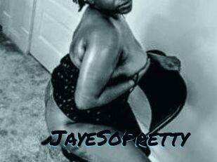 JayeSoPretty