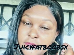 Juicyfatboobsx