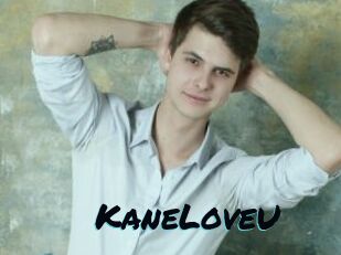 KaneLoveU