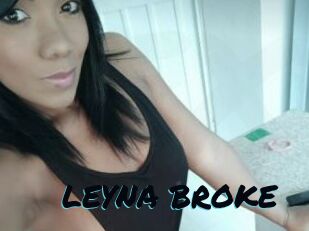 LEYNA_BROKE