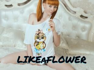 LIKEaFLOWER