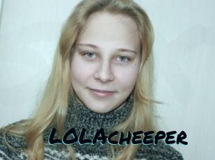 LOLAcheeper