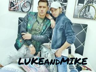 LUKEandMIKE