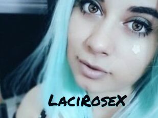 LaciRoseX
