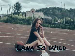 Lana_So_Wild