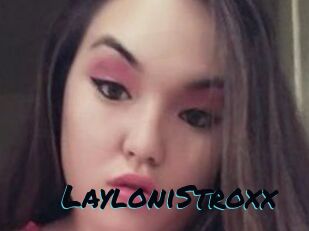 LayloniStroxx