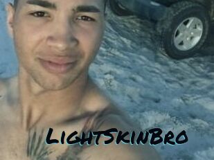 LightSkinBro