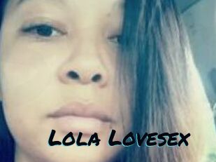 Lola_Lovesex