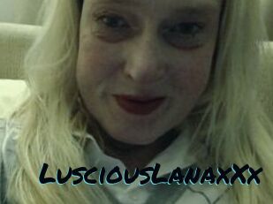 LusciousLanaxXx