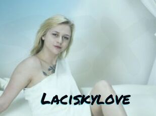 Laciskylove