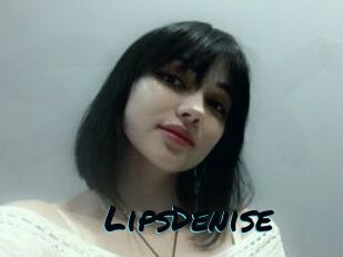 LipsDenise