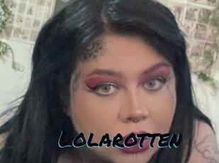 Lolarotten