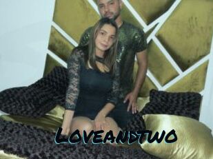 Loveandtwo