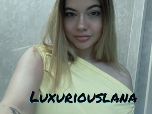 Luxuriouslana