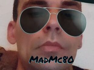 MadMc80