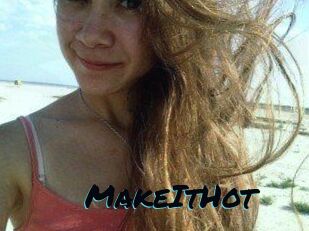 Make_It_Hot