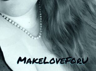 MakeLoveForU