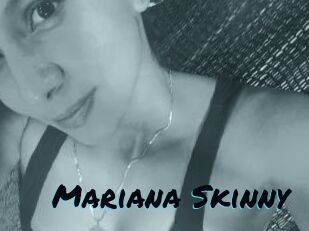 Mariana_Skinny