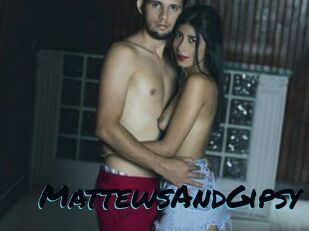 MattewsAndGipsy