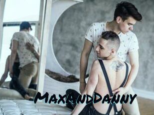 MaxAndDanny