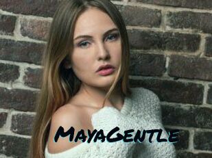 MayaGentle