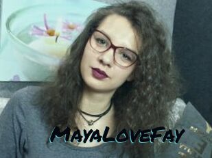 MayaLoveFay