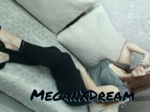 MeganXDream