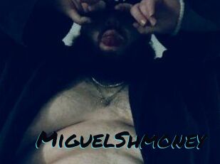 MiguelShmoney