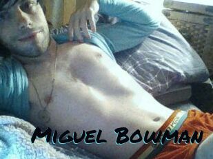 Miguel_Bowman
