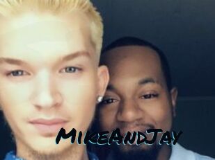 MikeAndJay