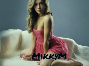 MikkyM