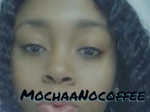 MochaaNocoffee