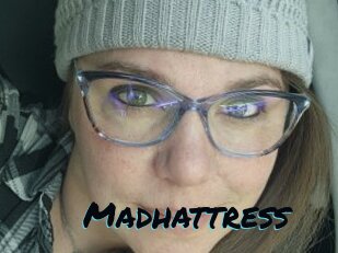 Madhattress