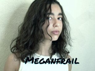 Meganfrail