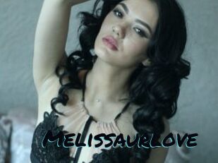 Melissaurlove