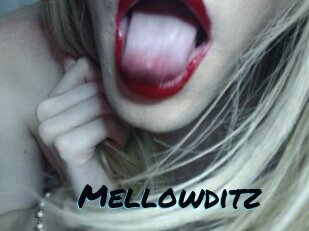 Mellowditz