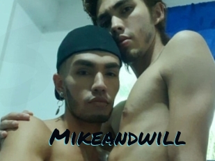 Mikeandwill