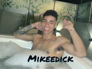 Mikeedick