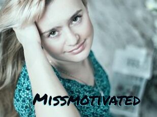 Missmotivated