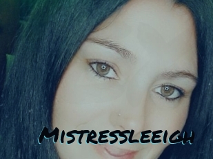 Mistressleeigh