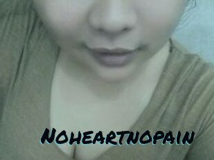 Noheartnopain