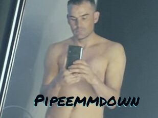 Pipeemmdown