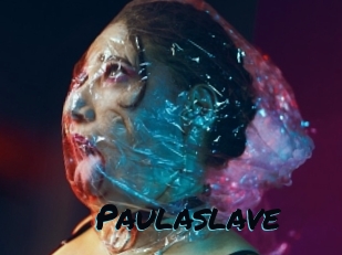 Paulaslave