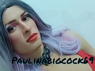 Paulinabigcock69