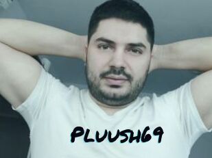 Pluush69