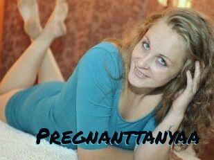 Pregnanttanyaa