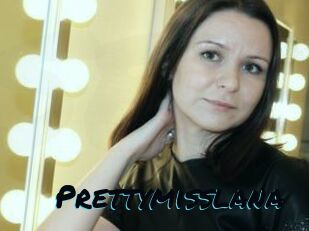 Prettymisslana